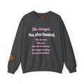 She changed, No she healed text sweatshirt | Crewneck Sweatshirt