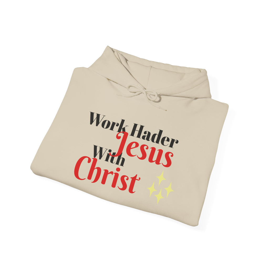"Work Harder with Jesus" Hoodie