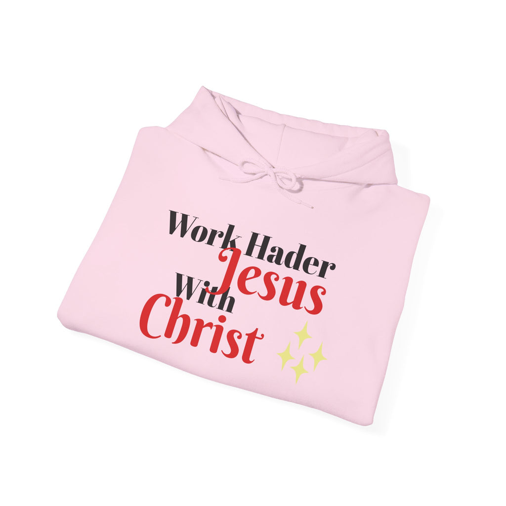 "Work Harder with Jesus" Hoodie
