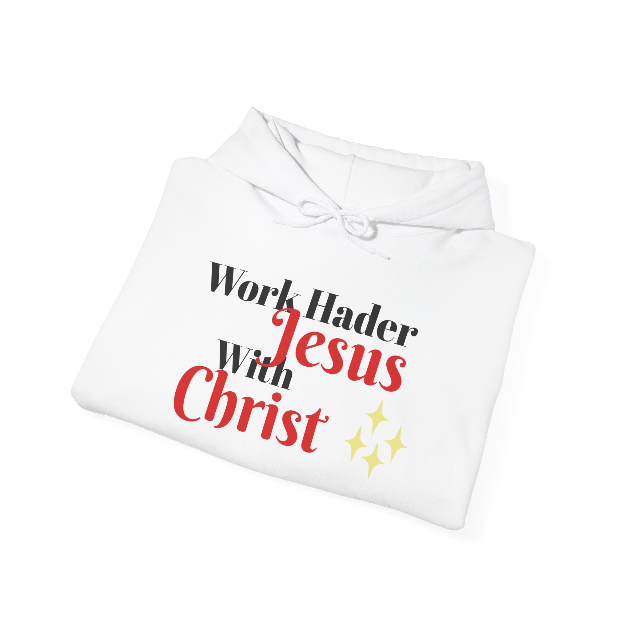 "Work Harder with Jesus" Hoodie