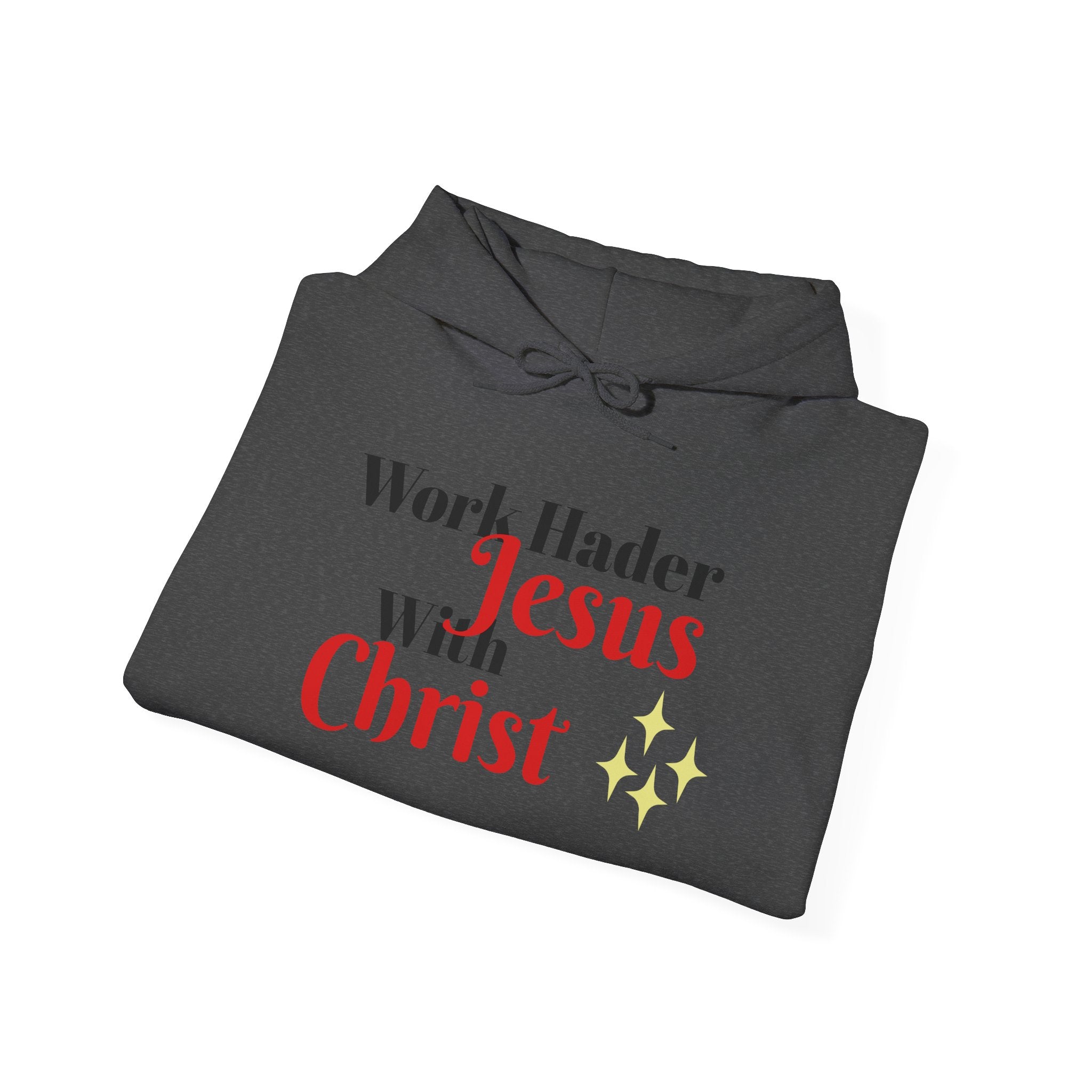 "Work Harder with Jesus" Hoodie