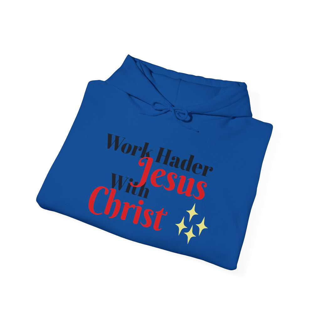 "Work Harder with Jesus" Hoodie