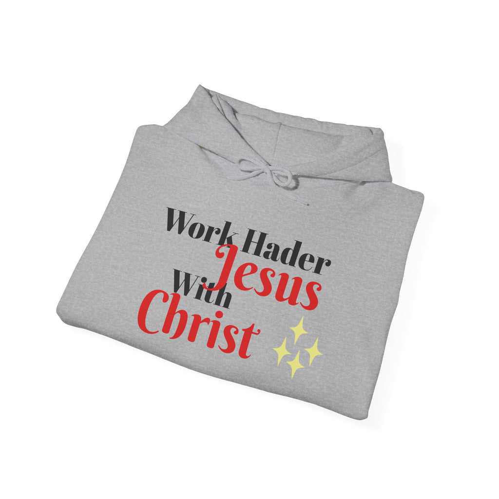 "Work Harder with Jesus" Hoodie