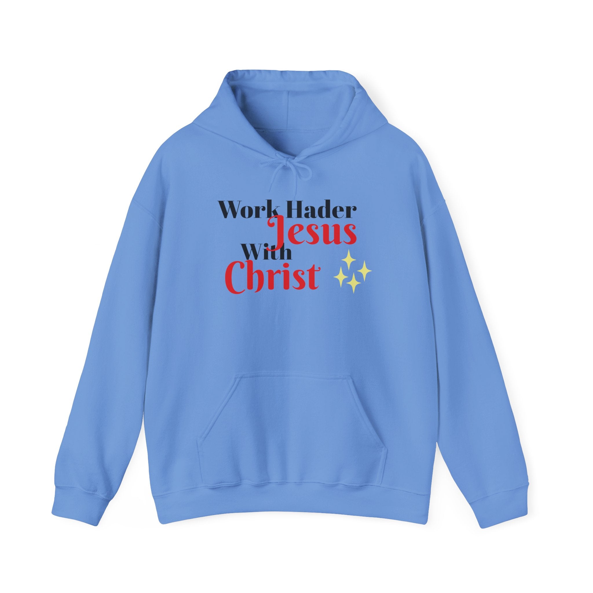 "Work Harder with Jesus" Hoodie