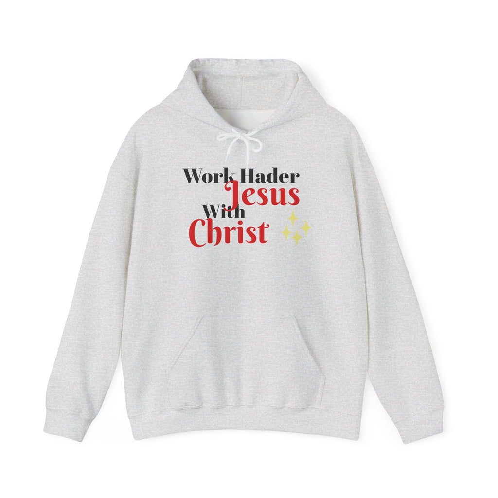 "Work Harder with Jesus" Hoodie