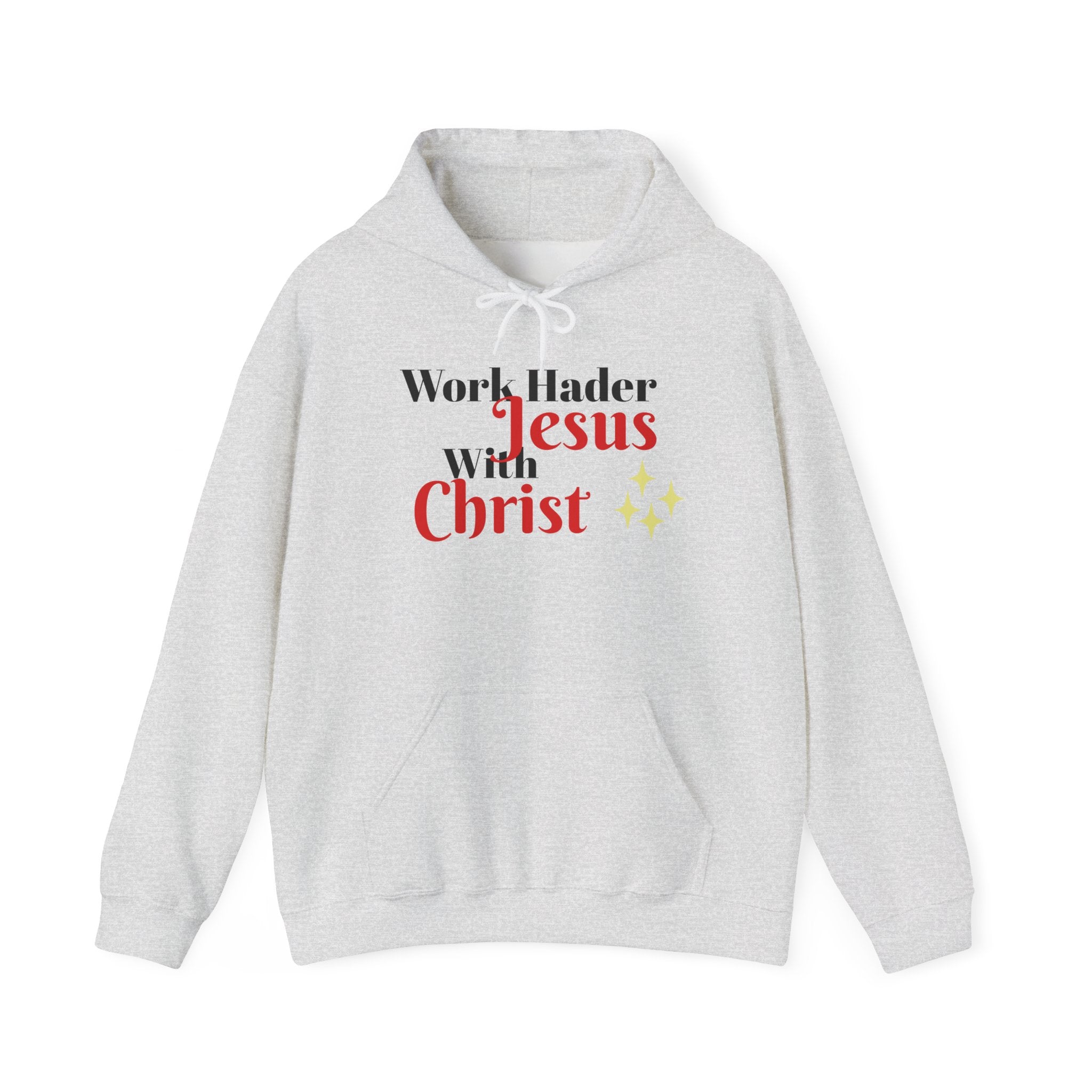 "Work Harder with Jesus" Hoodie