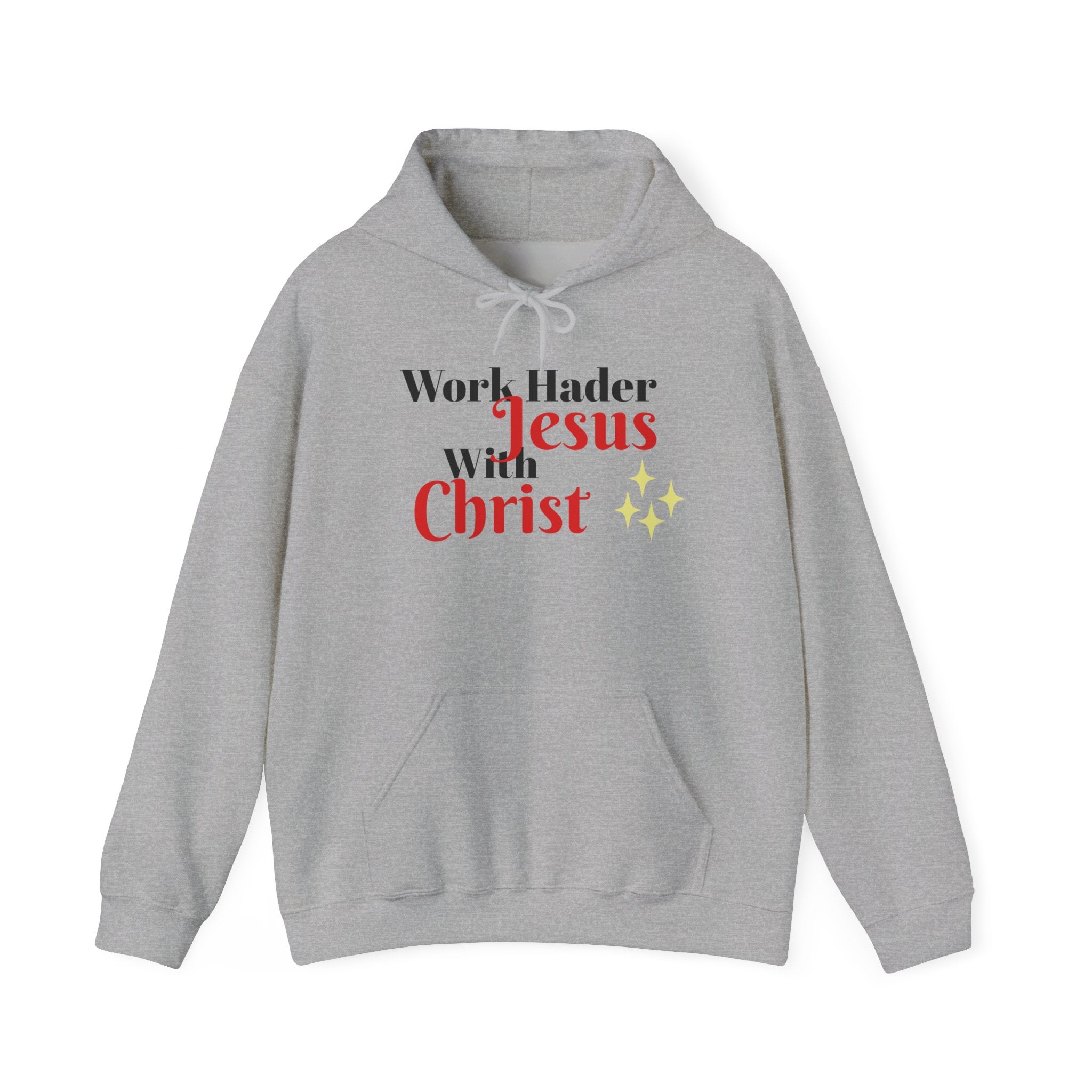 "Work Harder with Jesus" Hoodie
