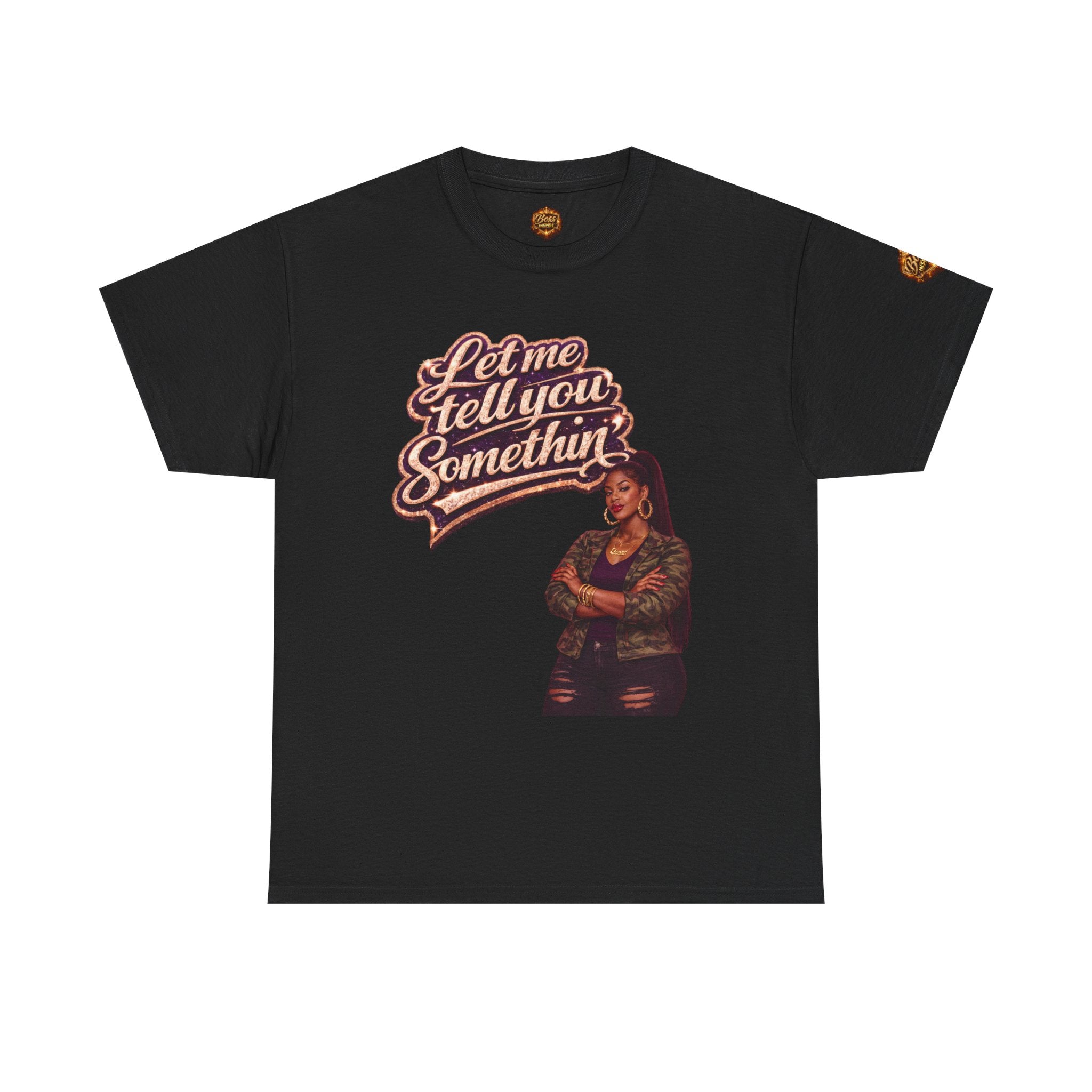 Let Me Tell You Something tee | Woman with arms crossed, retro script design