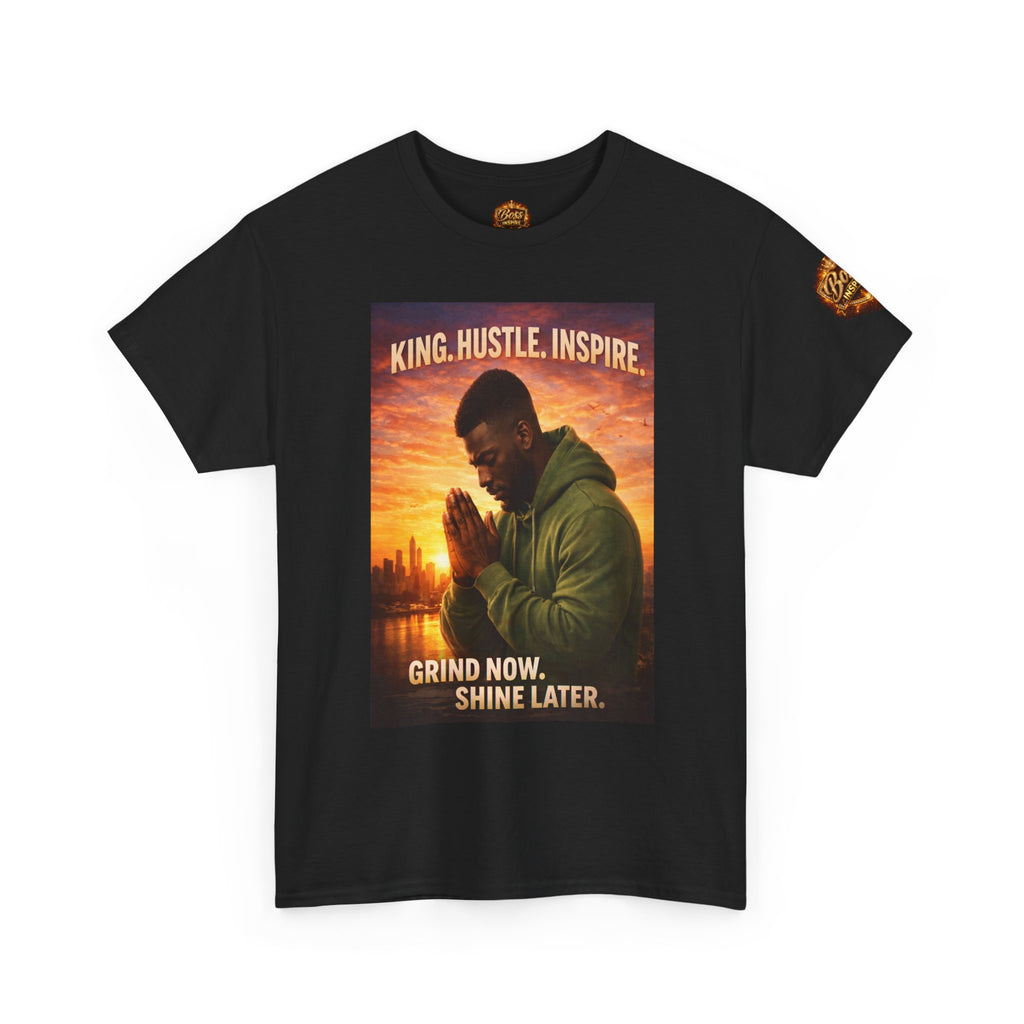 King Hustle Inspire Prayer Pose T-Shirt | Grind Now Shin e Later tee