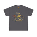 My Black Is Beautiful T-Shirt | Affirmation Pride Tee