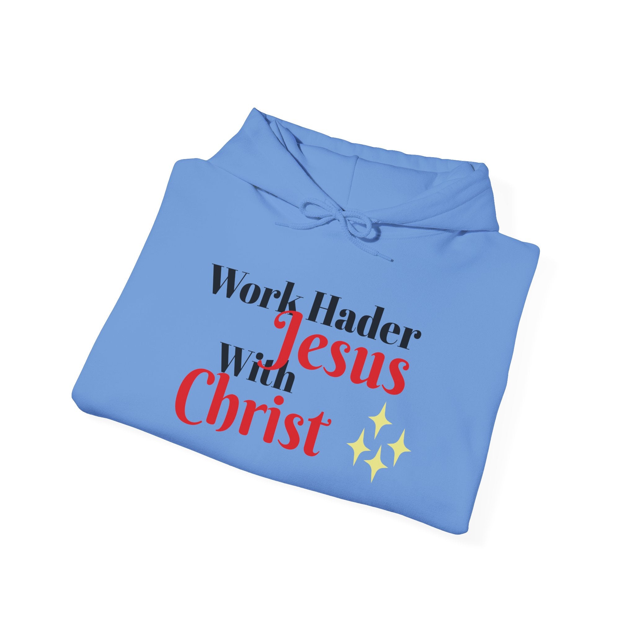 "Work Harder with Jesus" Hoodie