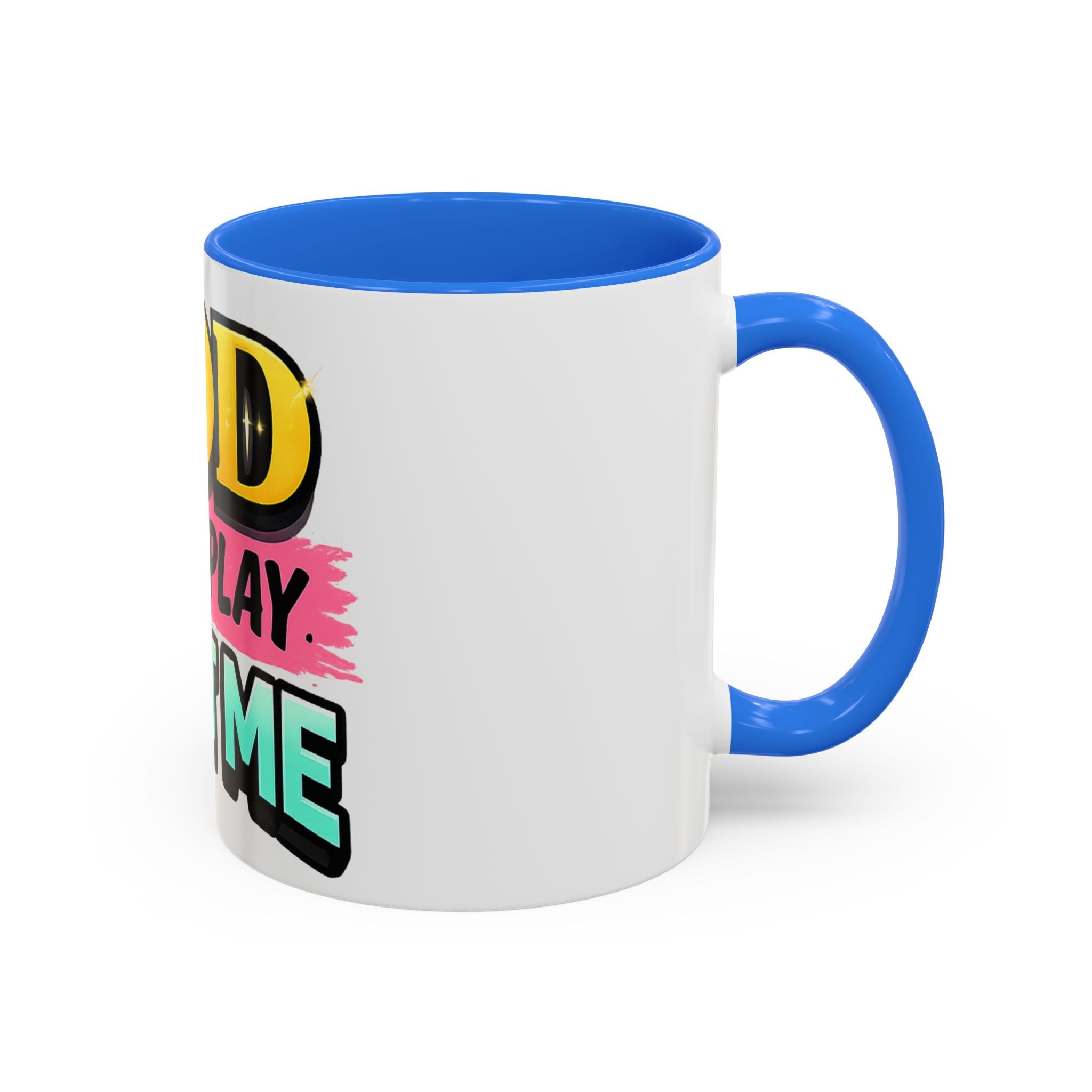 God Don't Play About Me Mug — Colorful Faith Coffee Cup (11oz/15oz)