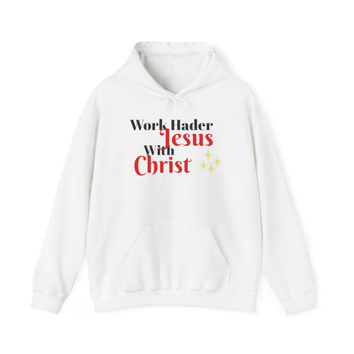"Work Harder with Jesus" Hoodie