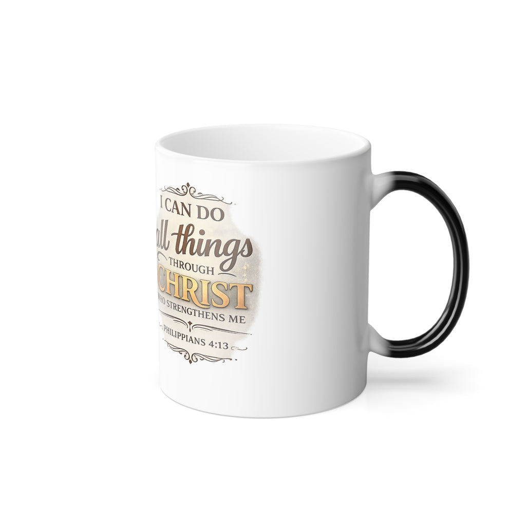 Color Changing Mug — "I Can Do All Things Through Christ" Inspirational Scripture Coffee Cup